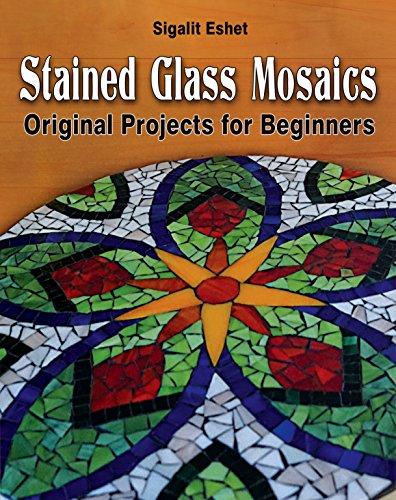 Stained Glass Mosaics: Original Projects for Beginners - Epub + Converted Pdf